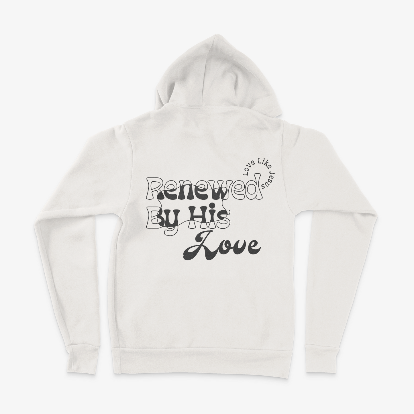 Renewed By His Love 2.0 Hoodie