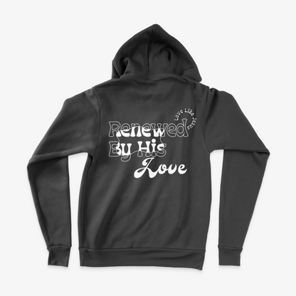 Renewed By His Love 2.0 Hoodie